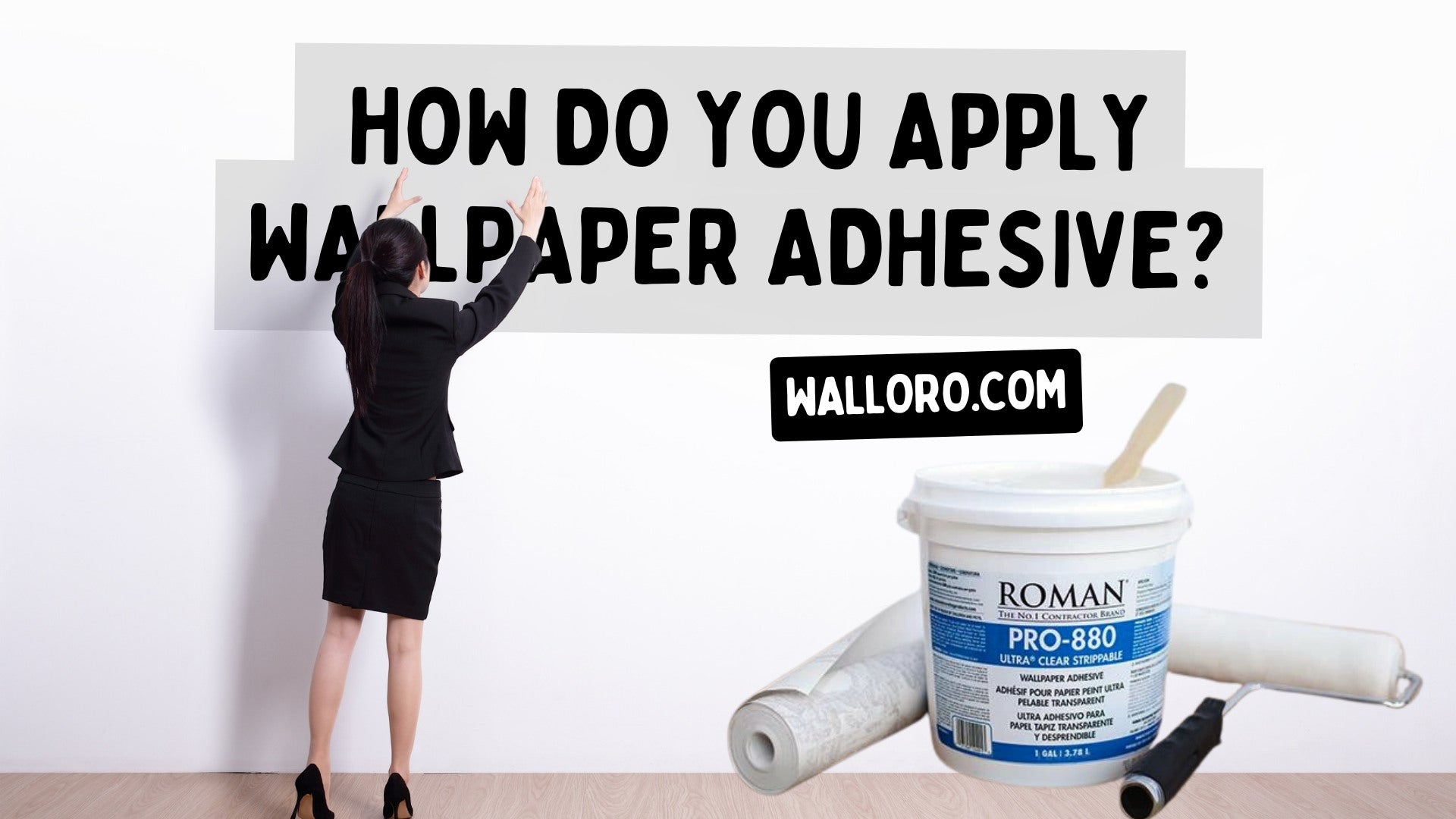 How do you apply wallpaper adhesive?